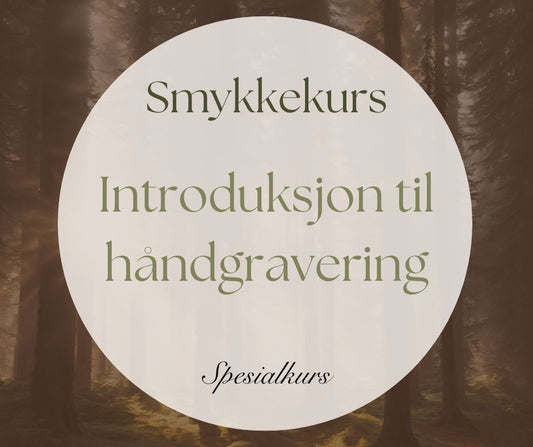 Introduksjon i håndgravering   6 - 7 Juli 2024